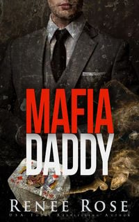 Bild vom Artikel Mafia Daddy vom Autor Renee Rose
