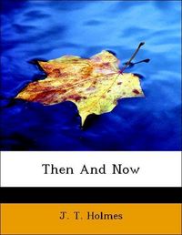 Produktbild: Holmes, J: Then And Now