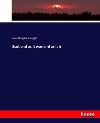 Produktbild: Scotland as it was and as it is