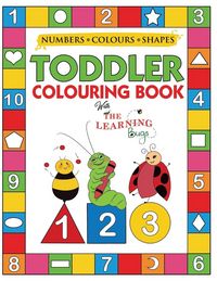 Produktbild: My Numbers, Colours and Shapes Toddler Colouring Book with The Learning Bugs