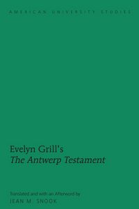 Produktbild: Evelyn Grill&rsquo;s &laquo;The Antwerp Testament&raquo;