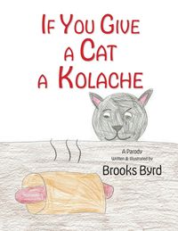 Produktbild: If You Give a Cat a Kolache