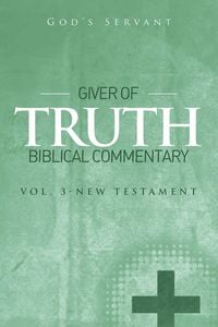 Produktbild: Giver of Truth Biblical Commentary-Vol 3