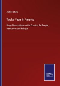 Produktbild: Twelve Years in America