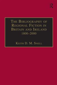 Produktbild: The Bibliography of Regional Fiction in Britain and Ireland, 1800-2000