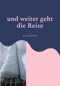 Und weiter geht die Reise