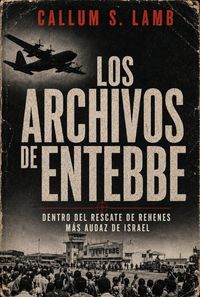 Produktbild: Los Archivos De Entebbe