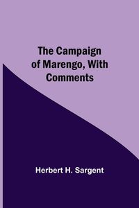 Produktbild: The Campaign Of Marengo, With Comments