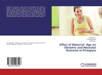 Produktbild: Effect of Maternal Age on Obstetric and Neonatal Outcome in Primipara