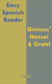 Produktbild: Easy Spanish Reader: Grimms' Hansel & Gretel