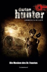 Produktbild: Vlcek, E: Dorian Hunter 6 - Die Masken des Dr. Faustus