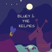 Produktbild: Bluey & The Kelpies