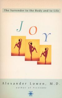 Bild vom Artikel Joy: The Surrender to the Body and to Life vom Autor Alexander Lowen