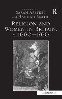 Produktbild: Religion and Women in Britain, c. 1660-1760