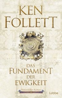 Produktbild: Das Fundament der Ewigkeit / Kingsbridge Bd.3