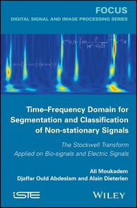 Produktbild: Time-Frequency Domain for Segmentation and Classification of Non-stationary Signals