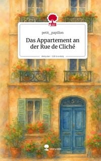 Produktbild: Das Appartement an der Rue de Clich&eacute;. Life is a Story - story.one
