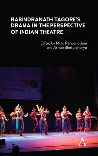 Produktbild: Rabindranath Tagore's Drama in the Perspective of Indian Theatre