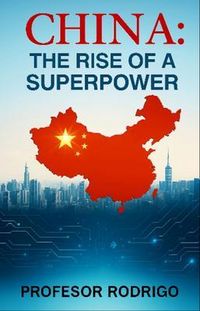 Produktbild: China, The Rise Of a Superpower