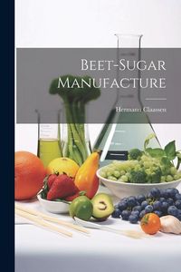 Produktbild: Beet-Sugar Manufacture