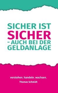Produktbild: Sicher ist sicher - auch bei der Geldanlage