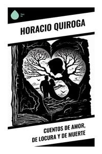 Produktbild: Cuentos de amor, de locura y de muerte