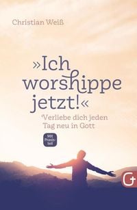 Produktbild: 'Ich worshippe jetzt!'