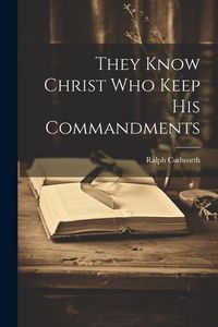 Produktbild: They Know Christ Who Keep His Commandments