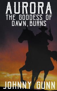 Produktbild: Aurora, The Goddess of Dawn, Burns