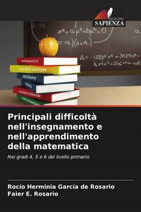 Produktbild: Principali difficolt&agrave; nell'insegnamento e nell'apprendimento della matematica