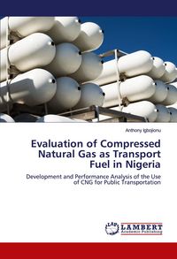 Produktbild: Evaluation of Compressed Natural Gas as Transport Fuel in Nigeria