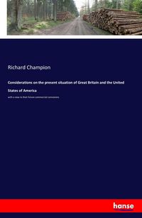 Produktbild: Considerations on the present situation of Great Britain and the United States of America