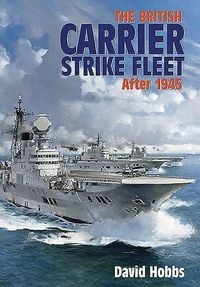 Produktbild: The British Carrier Strike Fleet After 1945