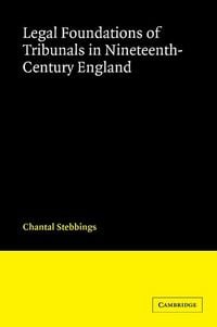 Produktbild: Legal Foundations of Tribunals in Nineteenth Century England