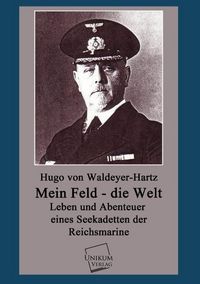 Produktbild: Waldeyer-Hartz, H: Mein Feld - die Welt