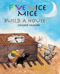 Produktbild: Tashiro, C: Five Nice Mice Build a House