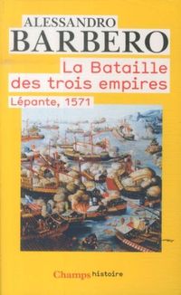 Produktbild: La Bataille des trois empires: L&eacute;pante, 1571