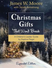 Produktbild: Christmas Gifts That Won't Break Children's Leader Guide