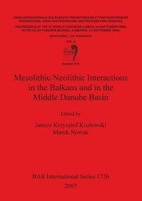 Produktbild: Mesolithic/Neolithic Interactions in the Balkans and in the Middle Danube Basin