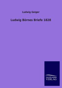 Produktbild: Ludwig B&ouml;rnes Briefe 1828