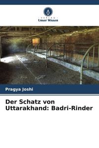 Produktbild: Der Schatz von Uttarakhand: Badri-Rinder