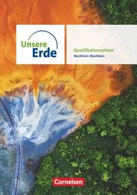 Produktbild: Unsere Erde - Sekundarstufe II Nordrhein-Westfalen - Ausgabe ab 2022 - Qualifikationsphase