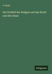 Produktbild: Der Einflu&szlig; der Religion auf das Recht und den Staat