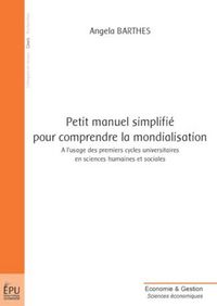 Produktbild: Petit manuel simplifi&eacute; pour comprendre la mondialisation