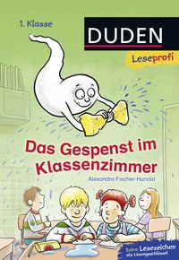 Produktbild: Duden Leseprofi &ndash; Das Gespenst im Klassenzimmer, 1. Klasse