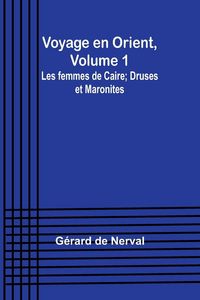 Produktbild: Voyage en Orient, Volume 1
