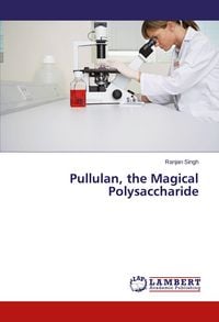 Produktbild: Pullulan, the Magical Polysaccharide