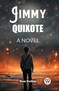Produktbild: Jimmy Quixote A Novel