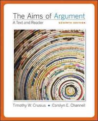 Produktbild: The Aims of Argument: A Text and Reader