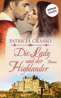 Produktbild: Die Lady und der Highlander - Devereux-MacArthur-Reihe: Band 5